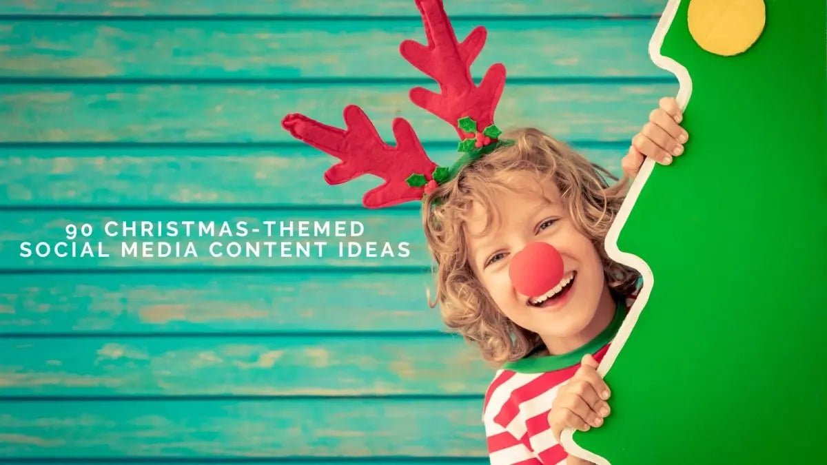90 Christmas-Themed Social Media Content Ideas