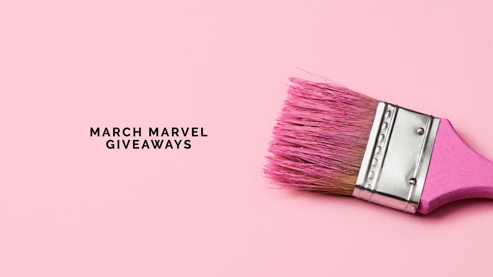 Ad: March Marvel Giveaways