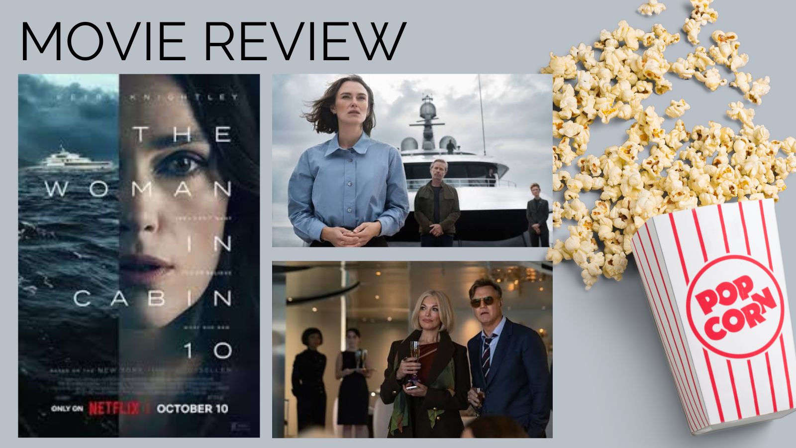 Netflix Movie Review The Woman in Cabin 10 (2025) – Luxury, Mystery, and a Chilling Twist at Sea