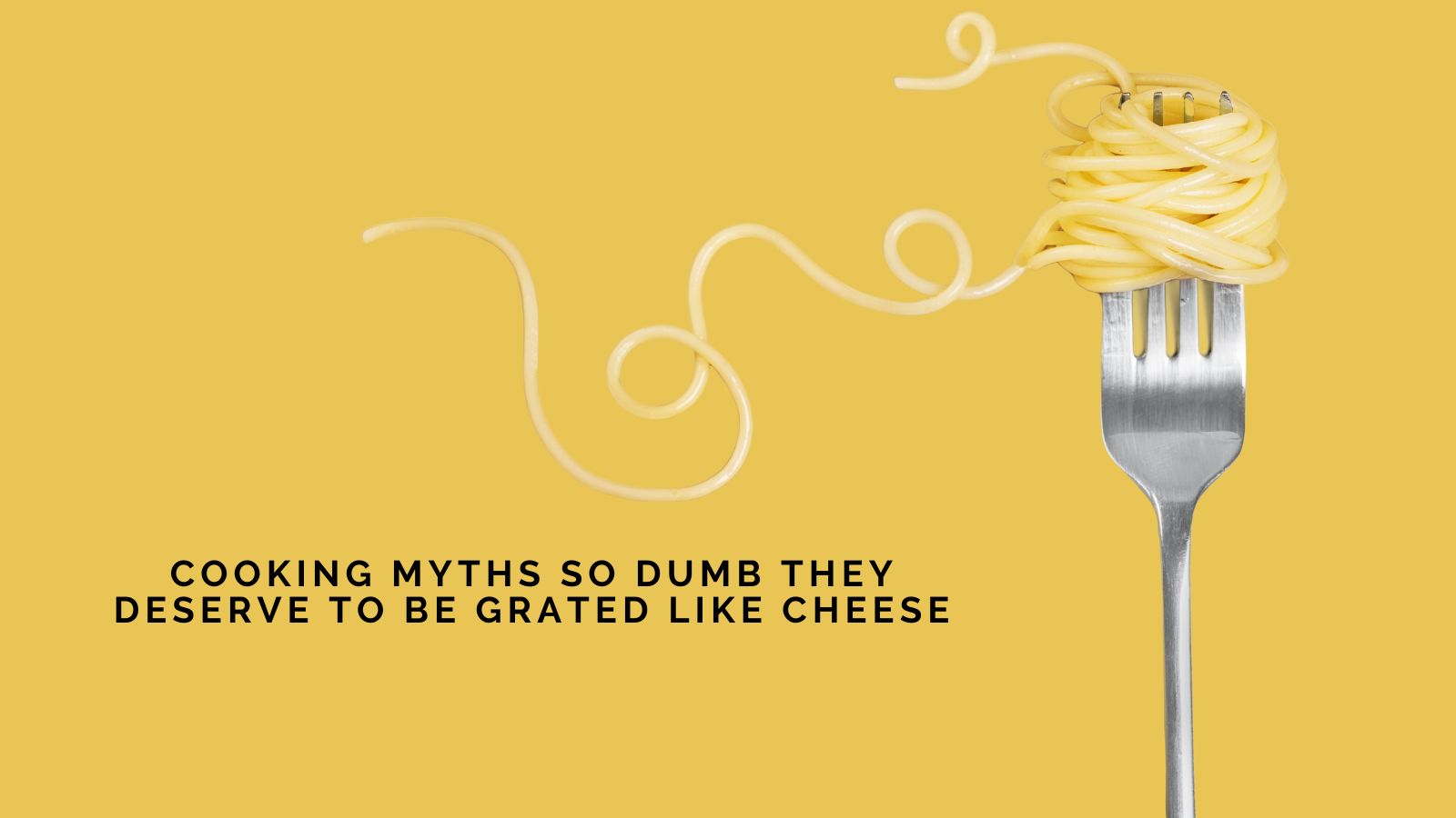 Mike Devlin on Cooking Myths So Dumb They Deserve to Be Grated Like Cheese