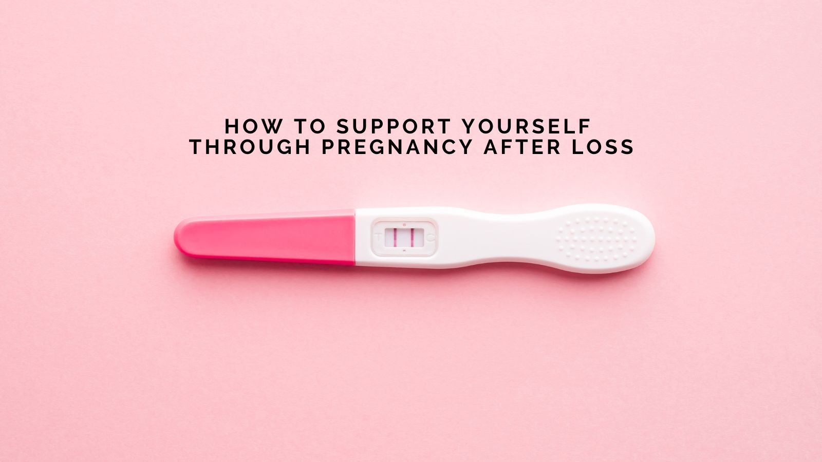 Laetitia Felix On How to Support Yourself Through Pregnancy After Loss