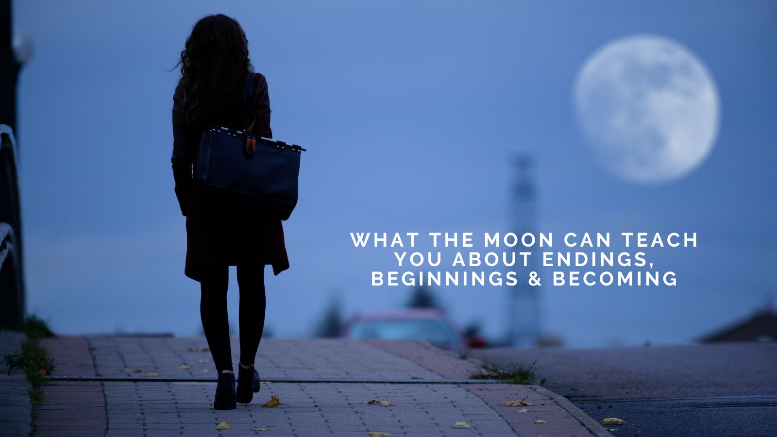Michelle Wollaston On What the Moon Can Teach You About Endings, Beginnings, and Becoming