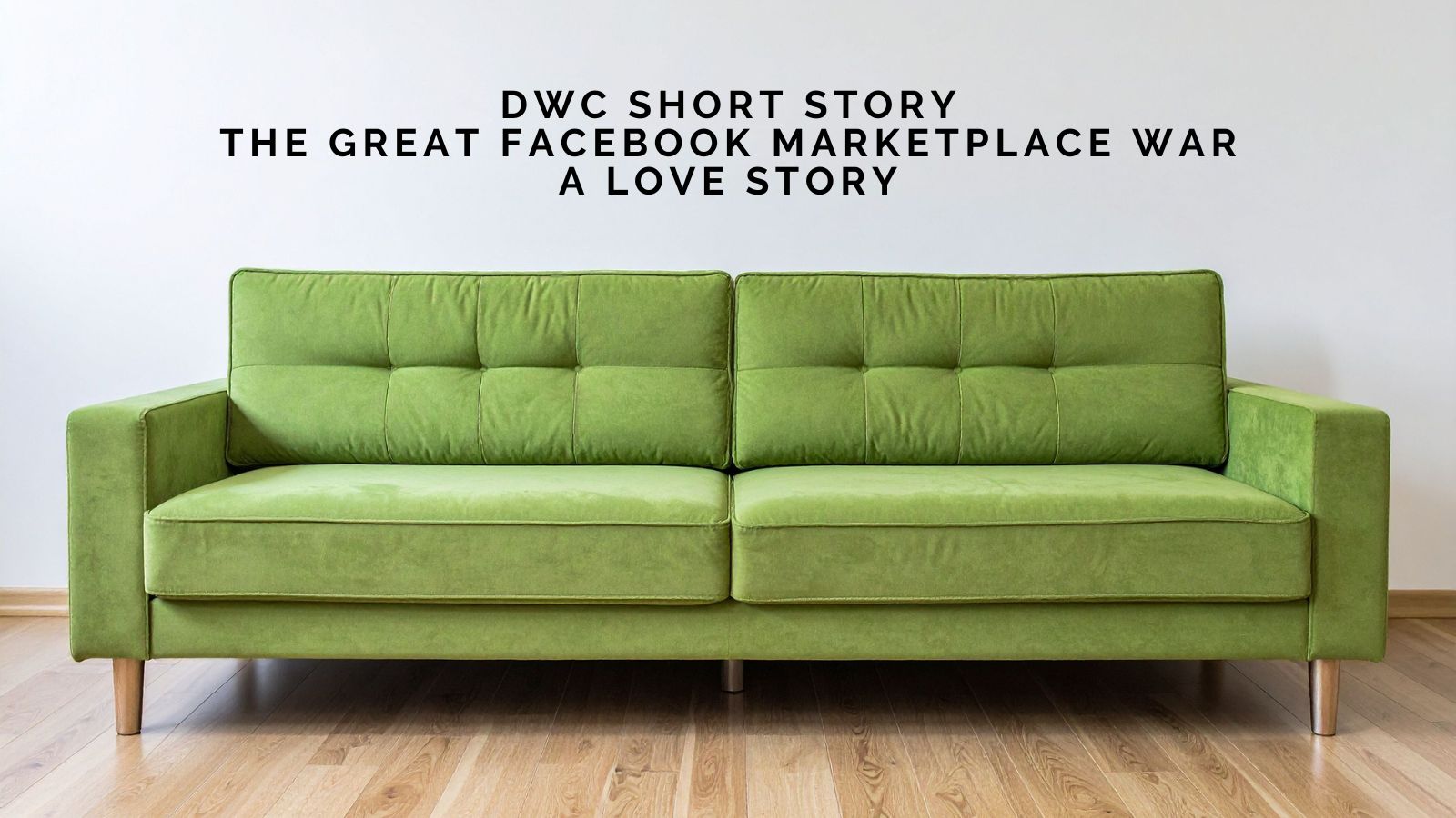 DWC Short Story: The Great Facebook Marketplace War, A Love Story