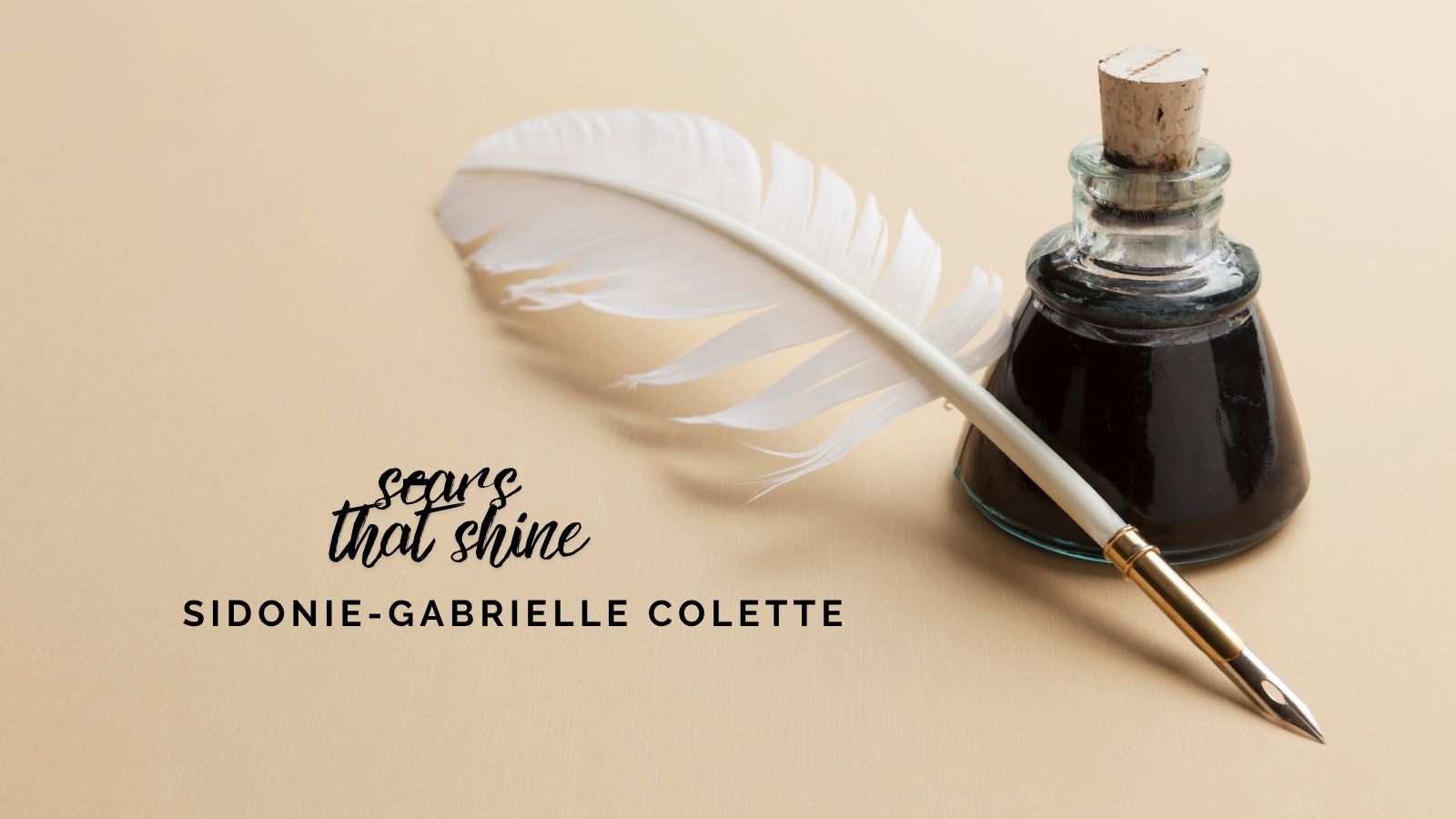 Scars that Shine: Sidonie-Gabrielle Colette, The Pen Held by a Man