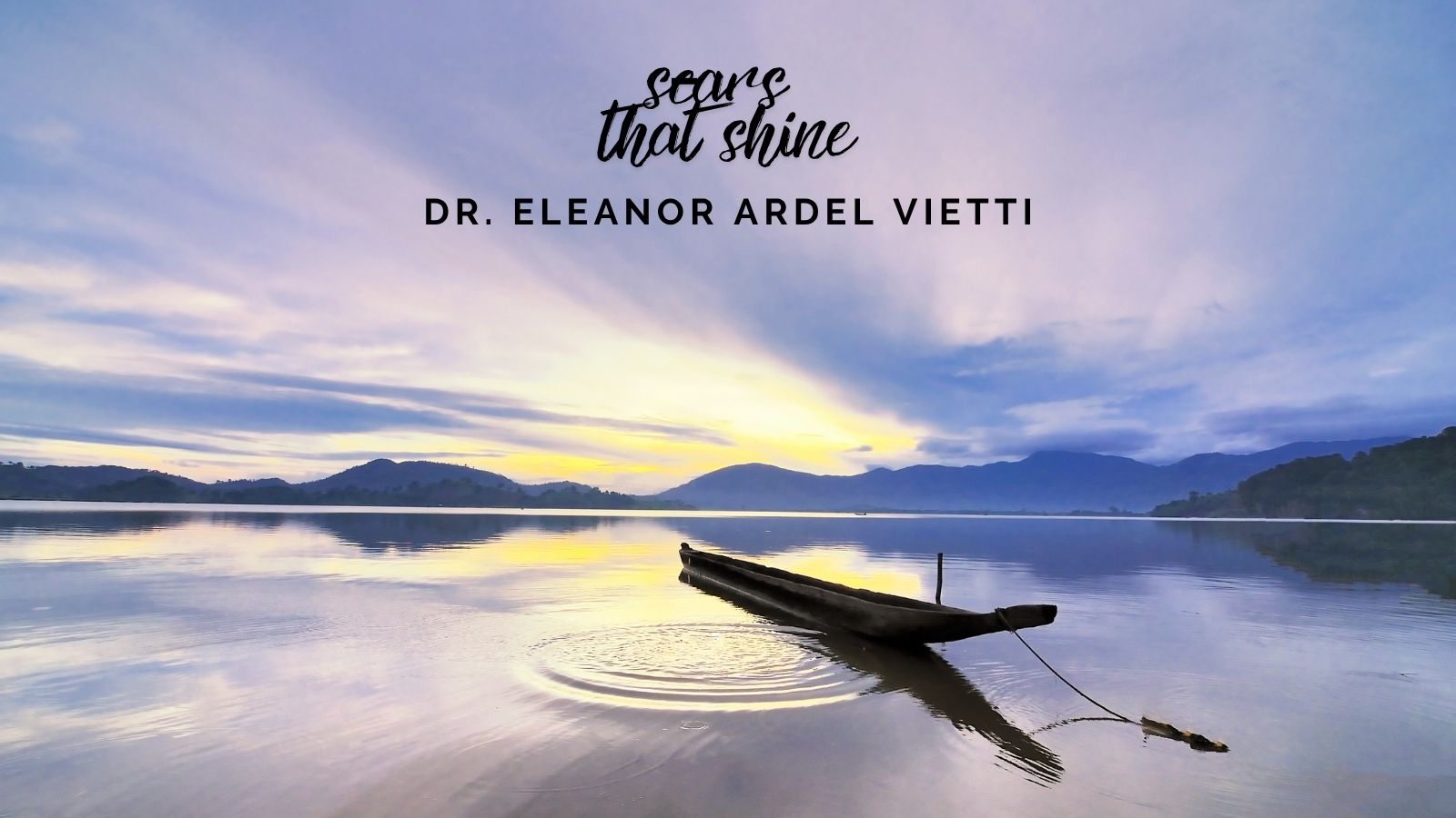 Scars that Shine: Dr. Eleanor Ardel Vietti, The Woman Who Stayed