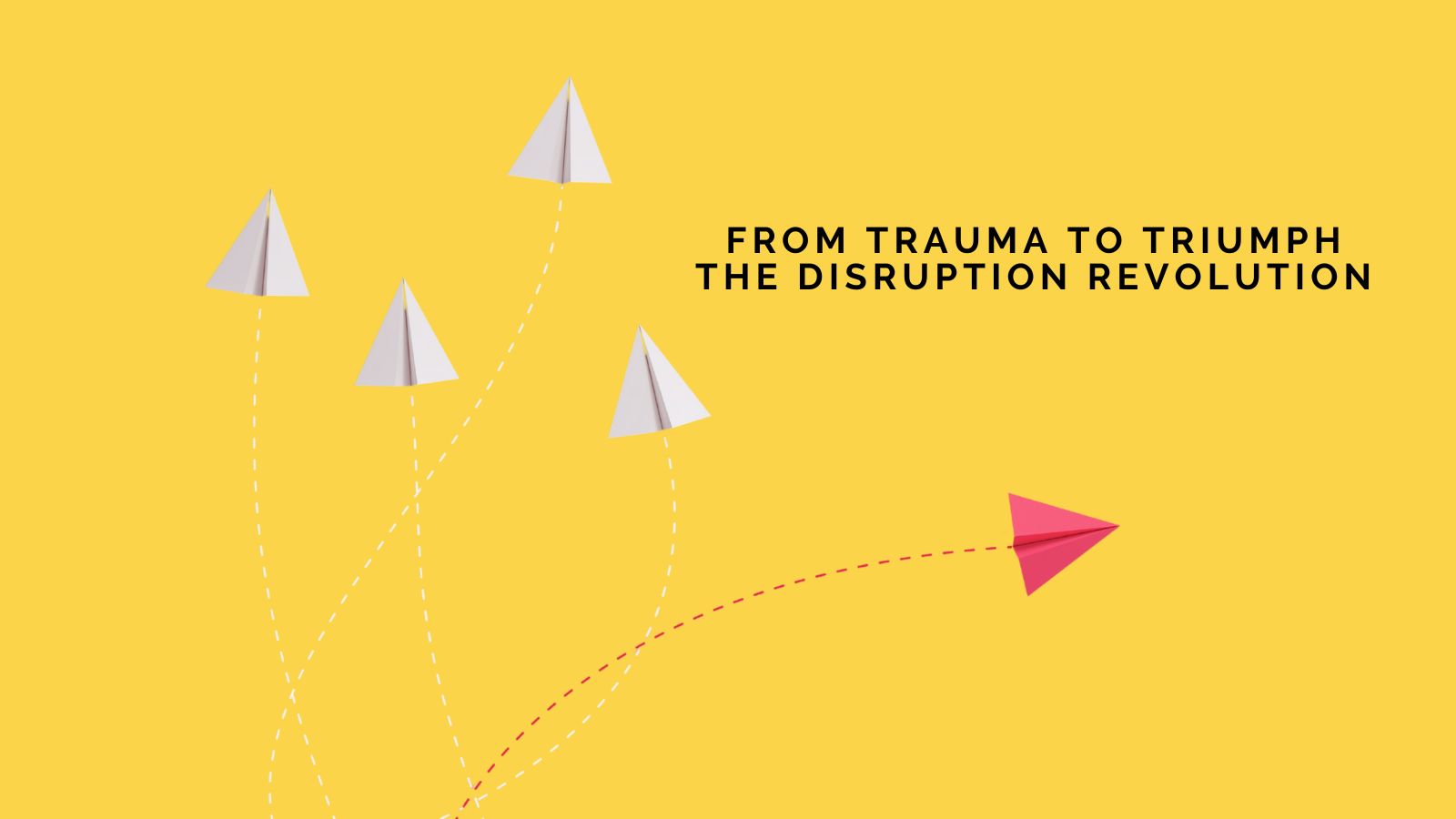 Rebecca J Miller Shares: From Trauma to Triumph, The Disruption Revolution