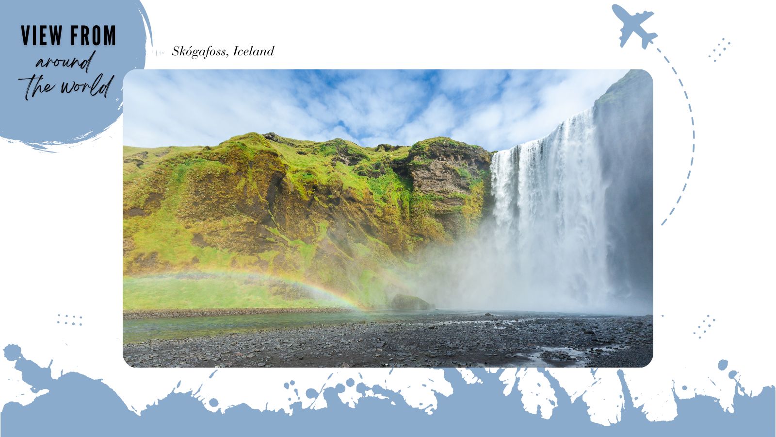 View from Around the World: From Spray to Rainbows, Experiencing Skógafoss, Iceland