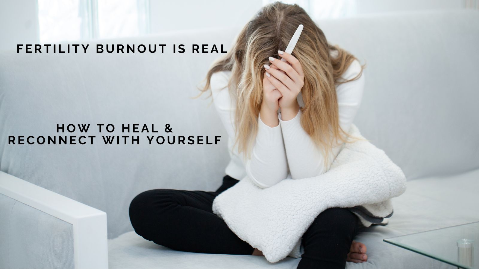 Laetitia Felix on Fertility Burnout Is Real: How to Heal and Reconnect With Yourself