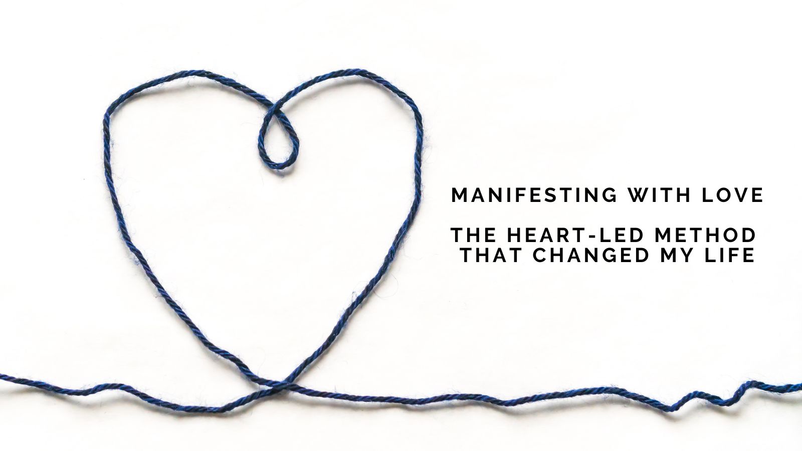 Kalen Olson on Manifesting with Love, The Heart-Led Method That Changed Her Life