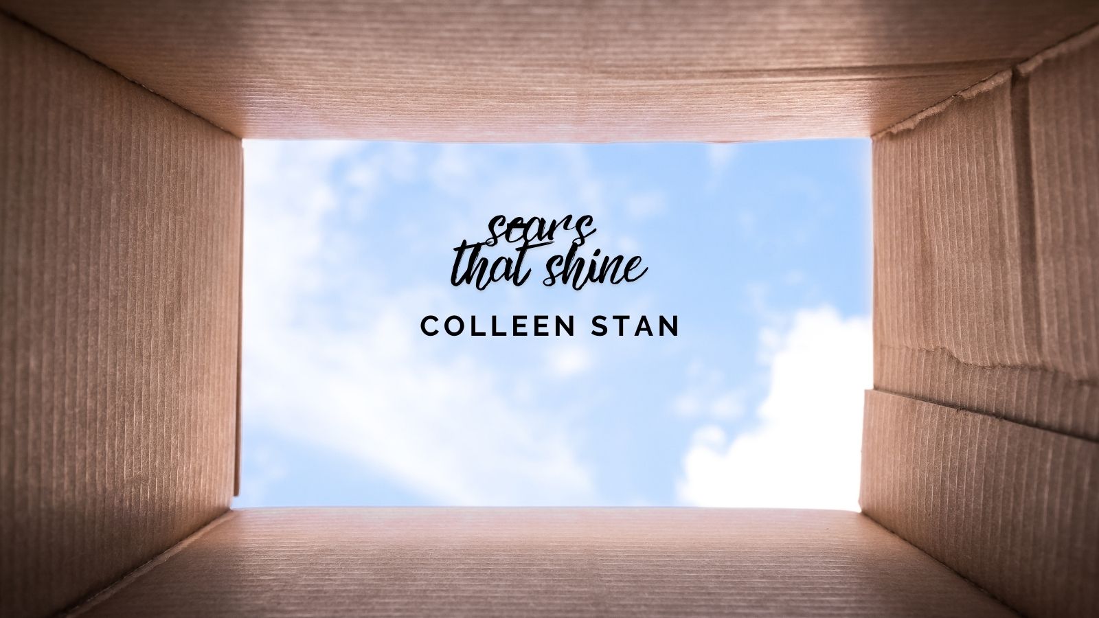 Scars that Shine: The Real “Girl in the Box” - Colleen Stan's Story of Kidnapping, Survival and Justice