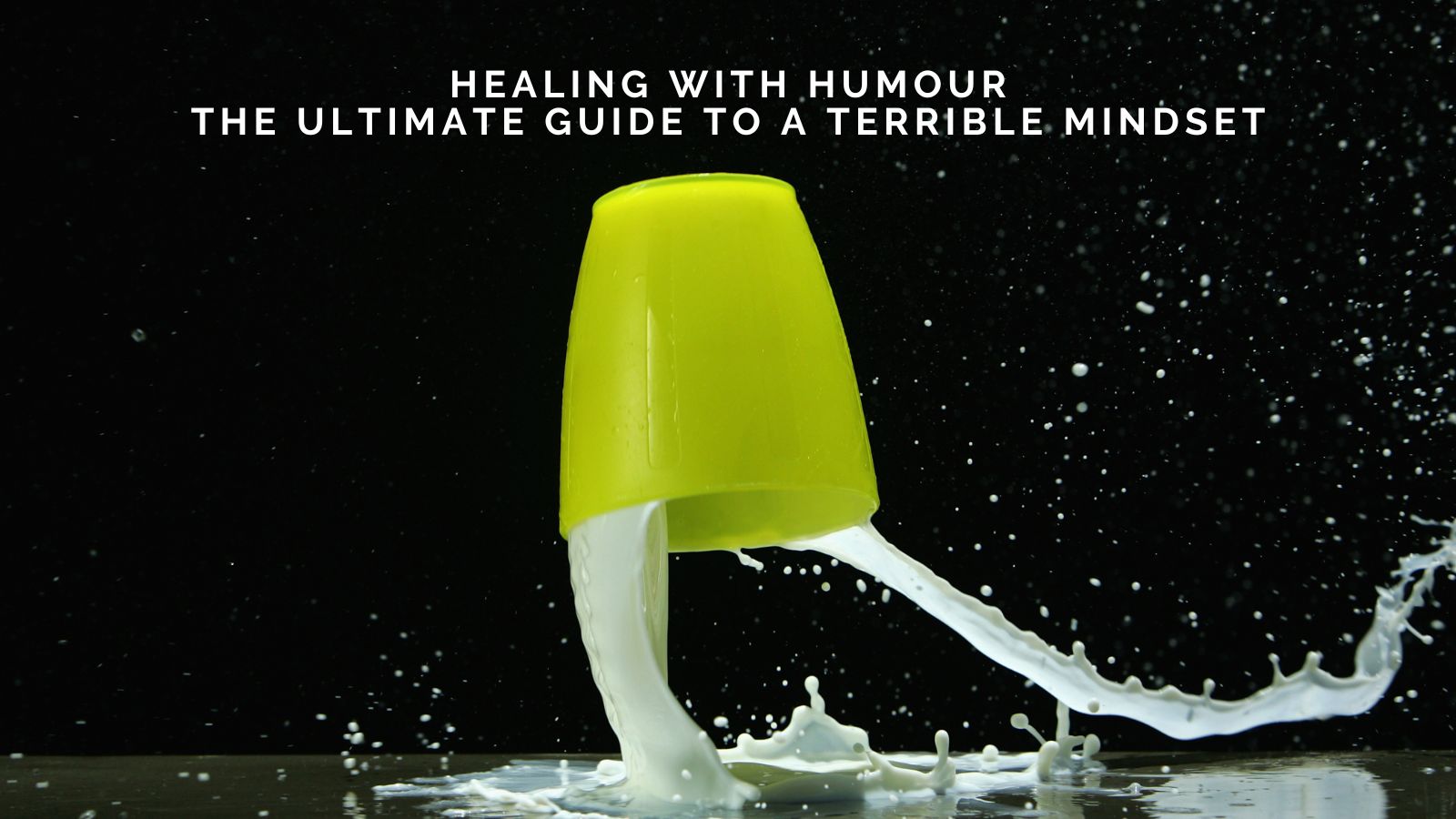 Jamie Tedrick-Monroe on Healing With Humour: The Ultimate Guide to a Terrible Mindset