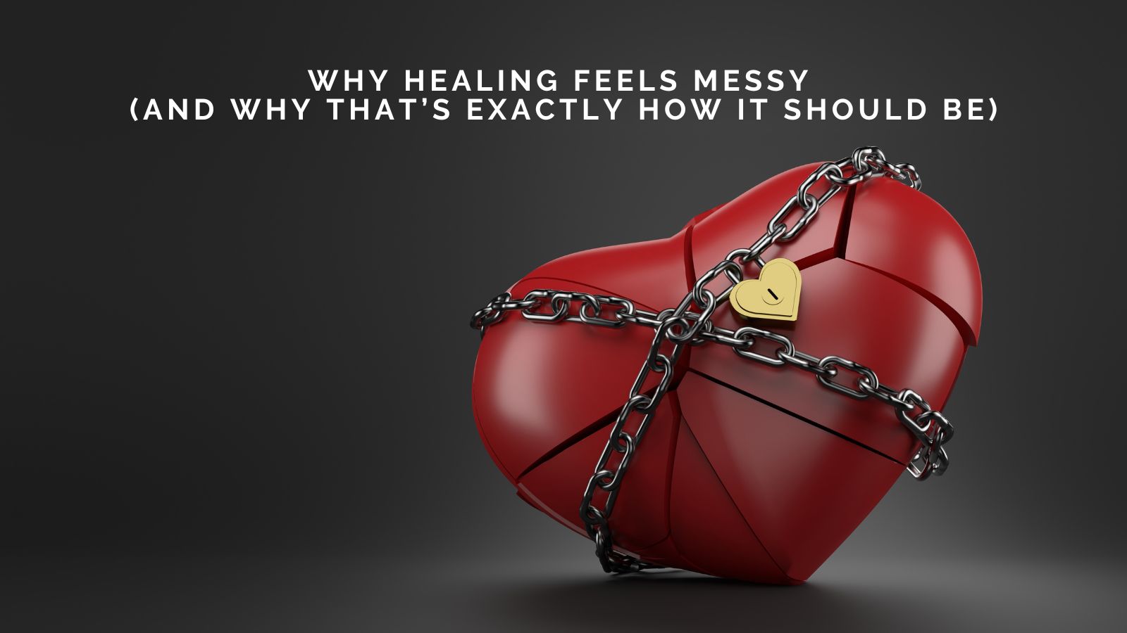 Michelle Padgett On Why Healing Feels Messy (and Why That’s Exactly How It Should Be)