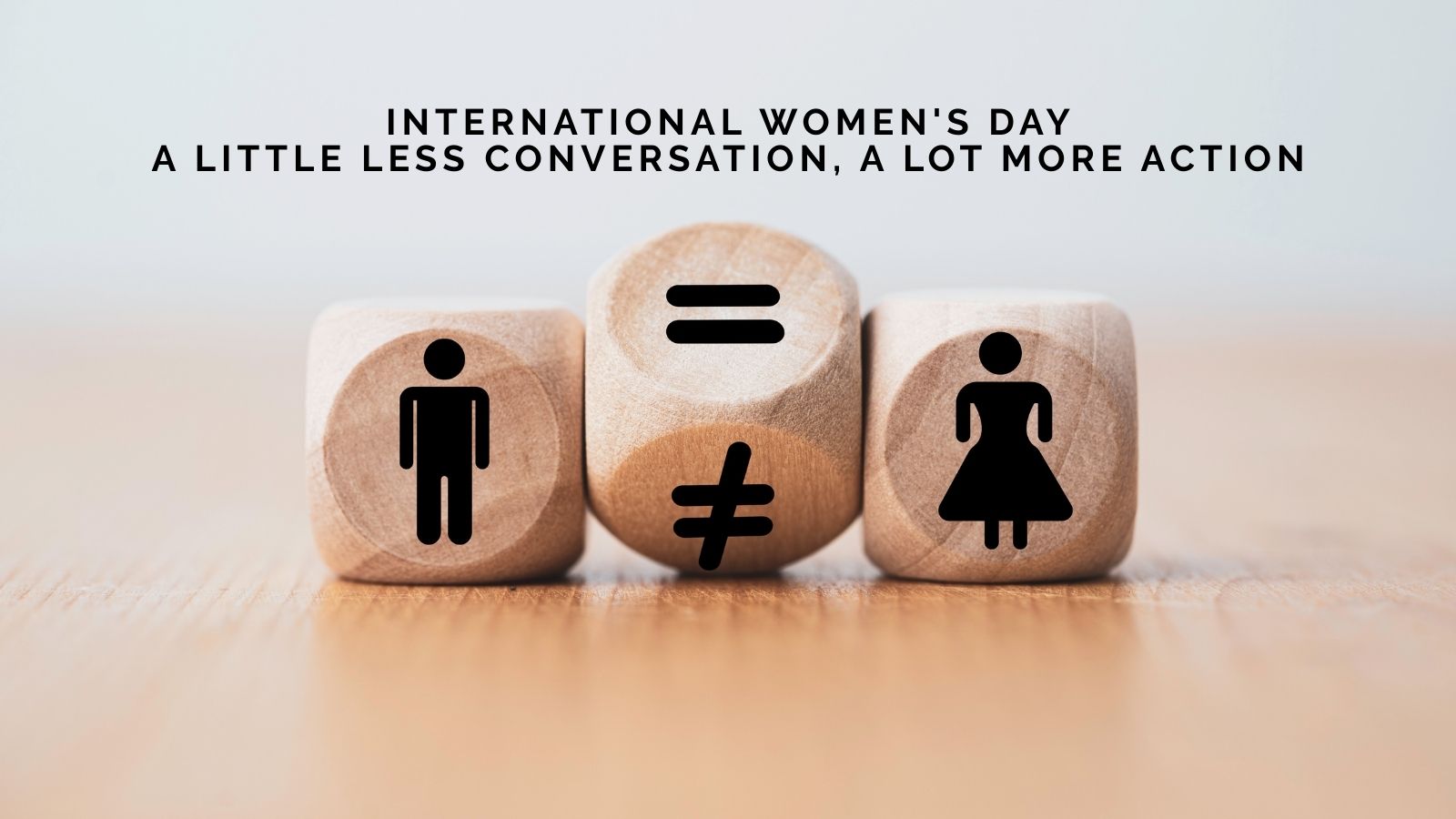 International Women's Day: Annette Densham On A Little Less Conversation, A Lot More Action