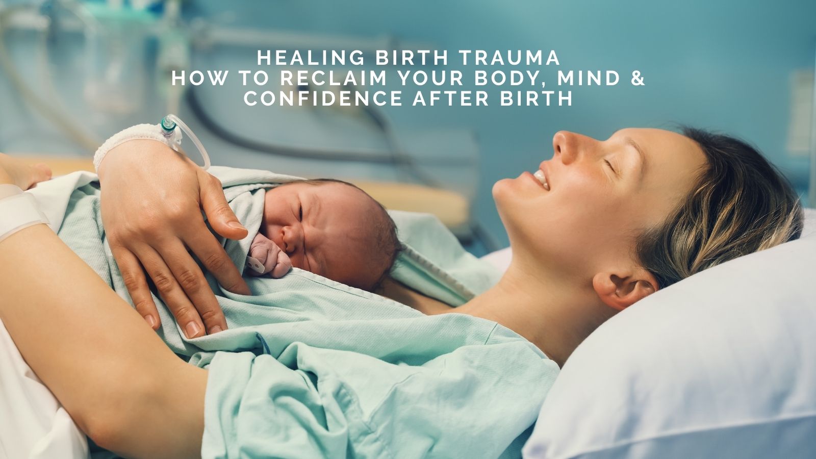 Laetitia Felix On Healing Birth Trauma: How to Reclaim Your Body, Mind, and Confidence After Birth