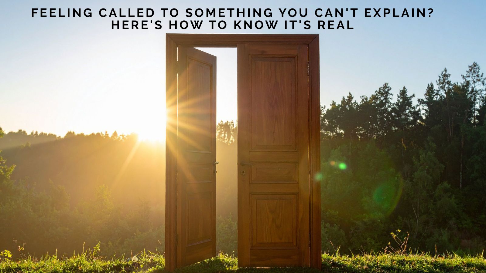 Michelle Wollaston On Feeling Called to Something You Can't Explain? Here's How to Know It's Real