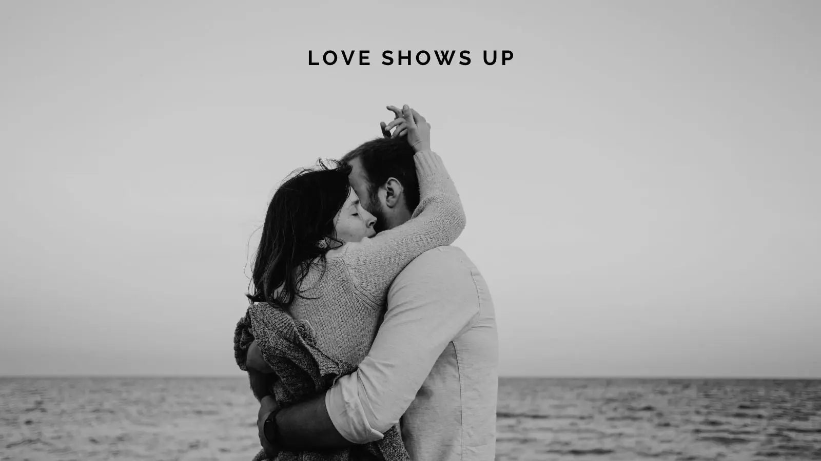 Love Shows Up