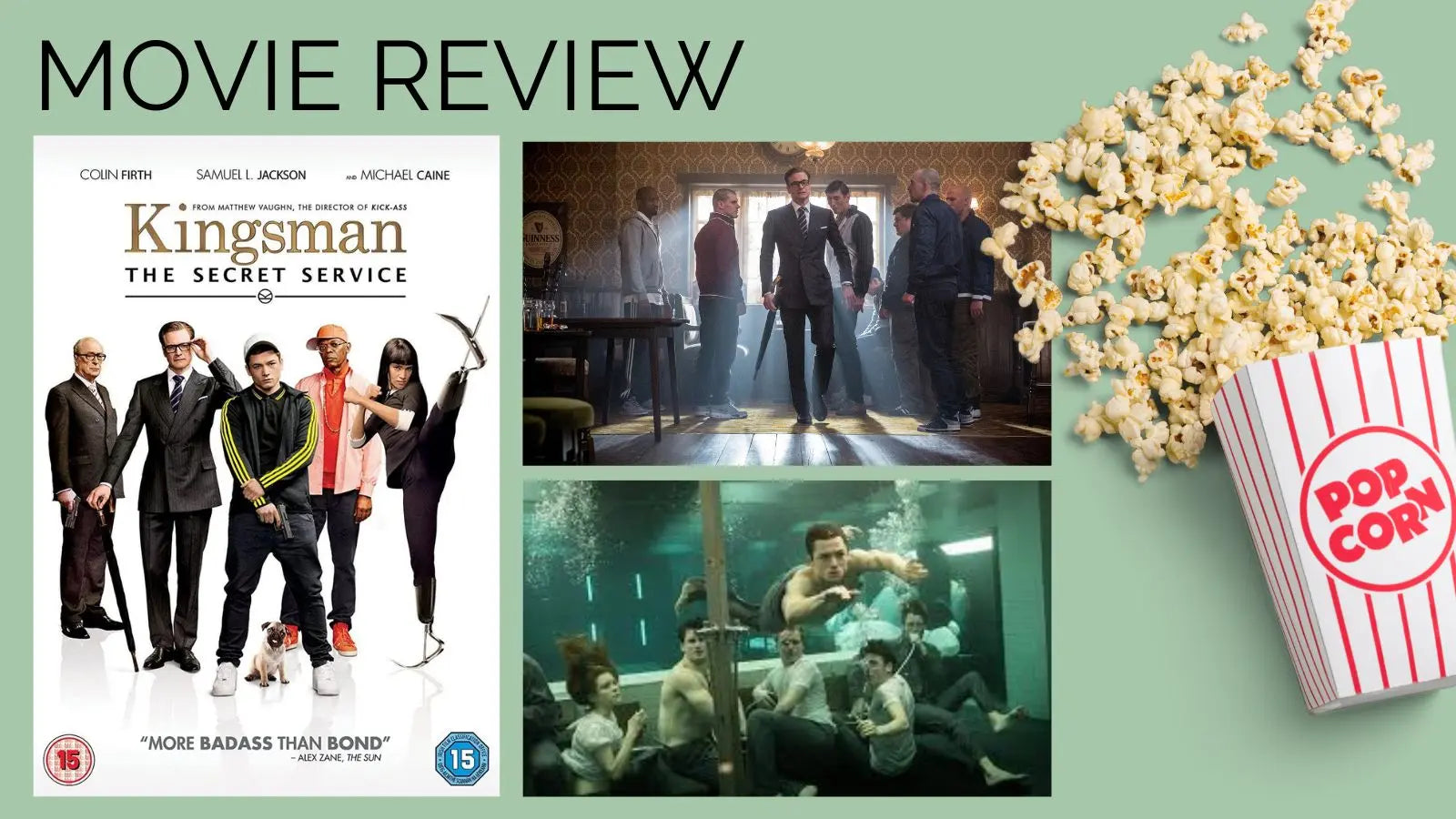 Movie Review: Kingsman, The Secret Service (2014) - Tarantino Meets Bond With a Dash of British Punk