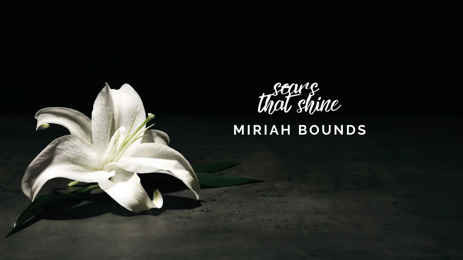 Scars that Shine: For Miriah, We Will Not Be Silent
