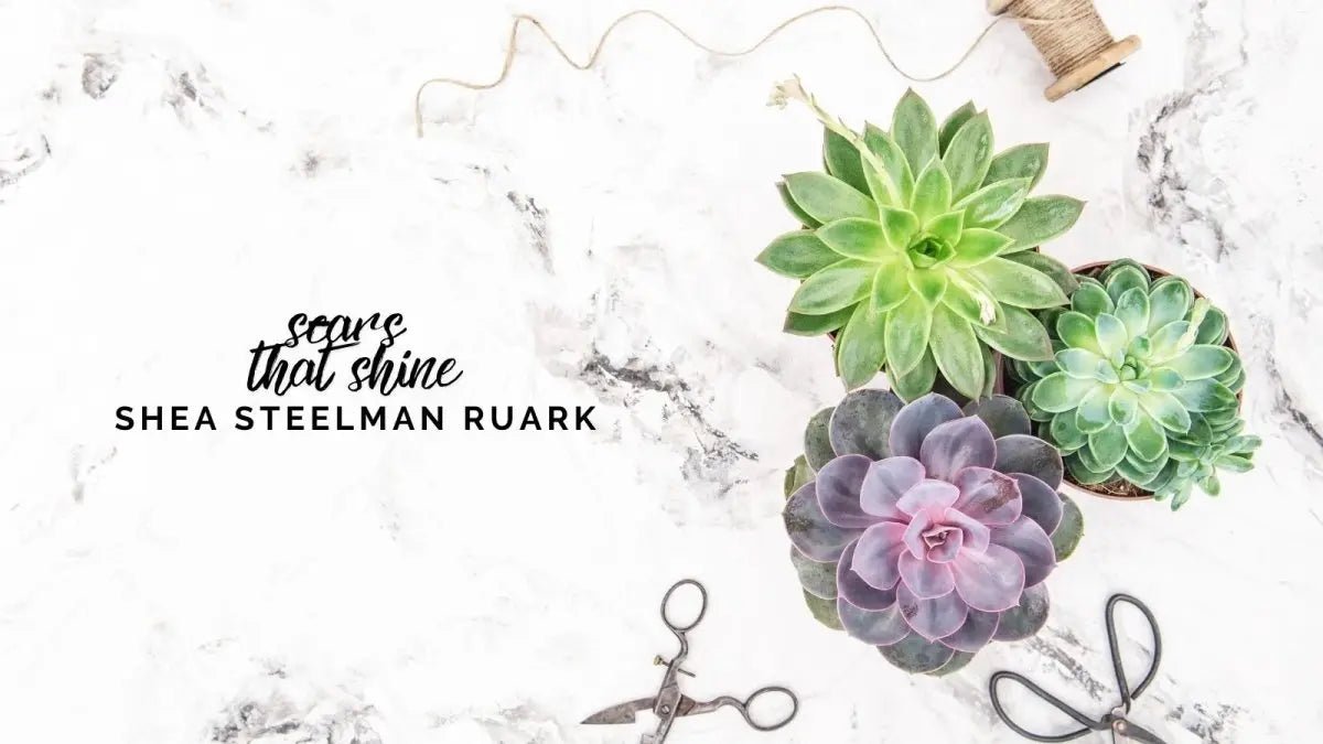 Scars that Shine: Shea Steelman Ruark, Surviving Sexual Assault