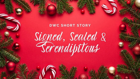 DWC Short Story: Signed, Sealed, and Serendipitous - DWC Magazine