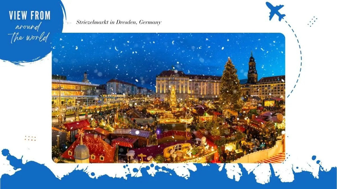 View from Around the World: Striezelmarkt in Dresden, Germany - DWC Magazine