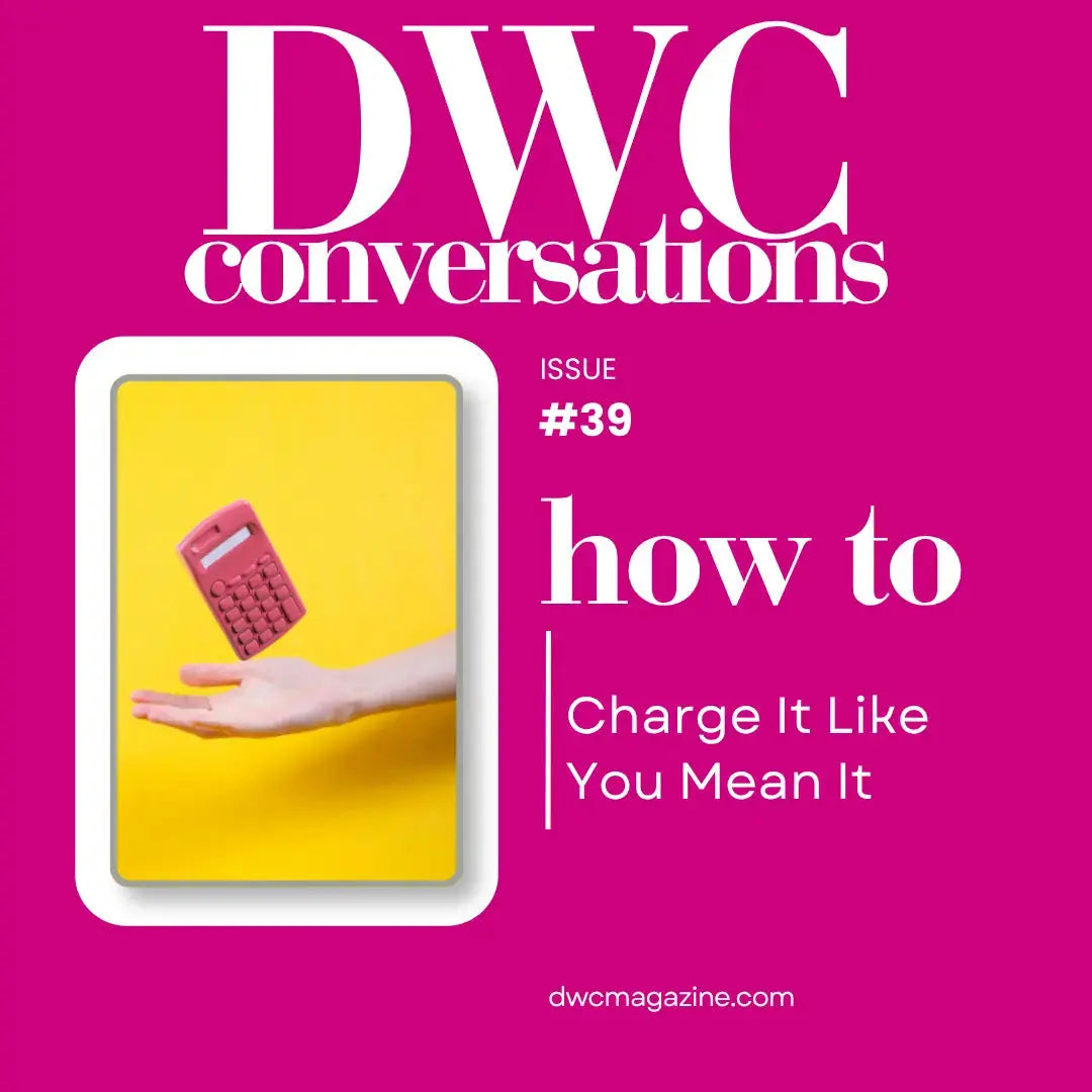 DWC Conversations 39: Charge It Like You Mean It