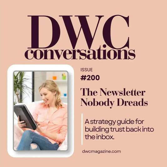 DWC Conversations 200: The Newsletter Nobody Dreads - DWC Magazine